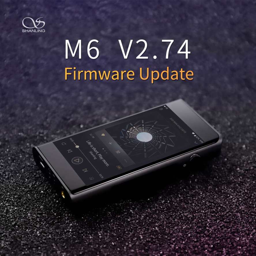 Shanling M6 firmware update V2.74